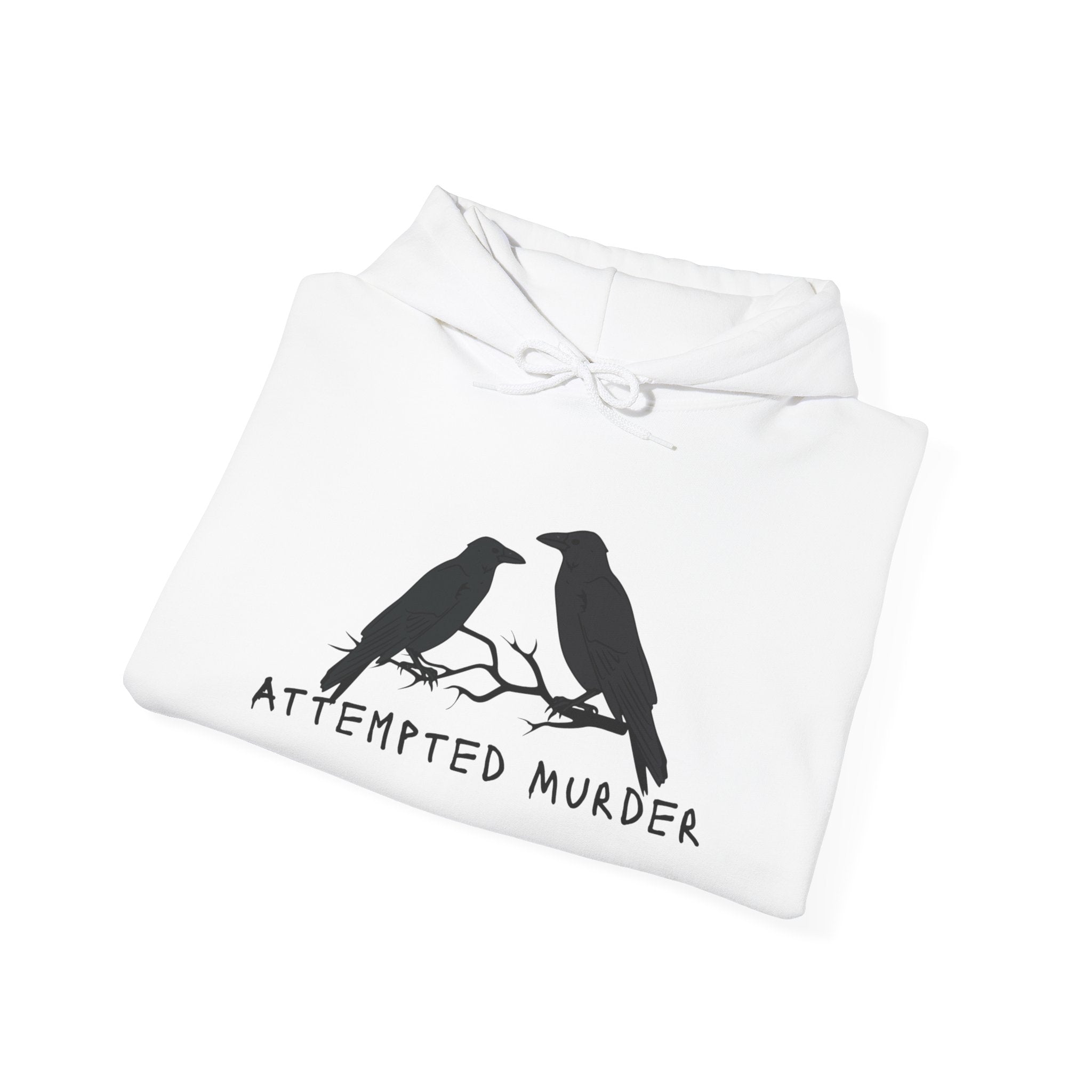 Humorous Unisex Hoodie- Attempted Murder Design