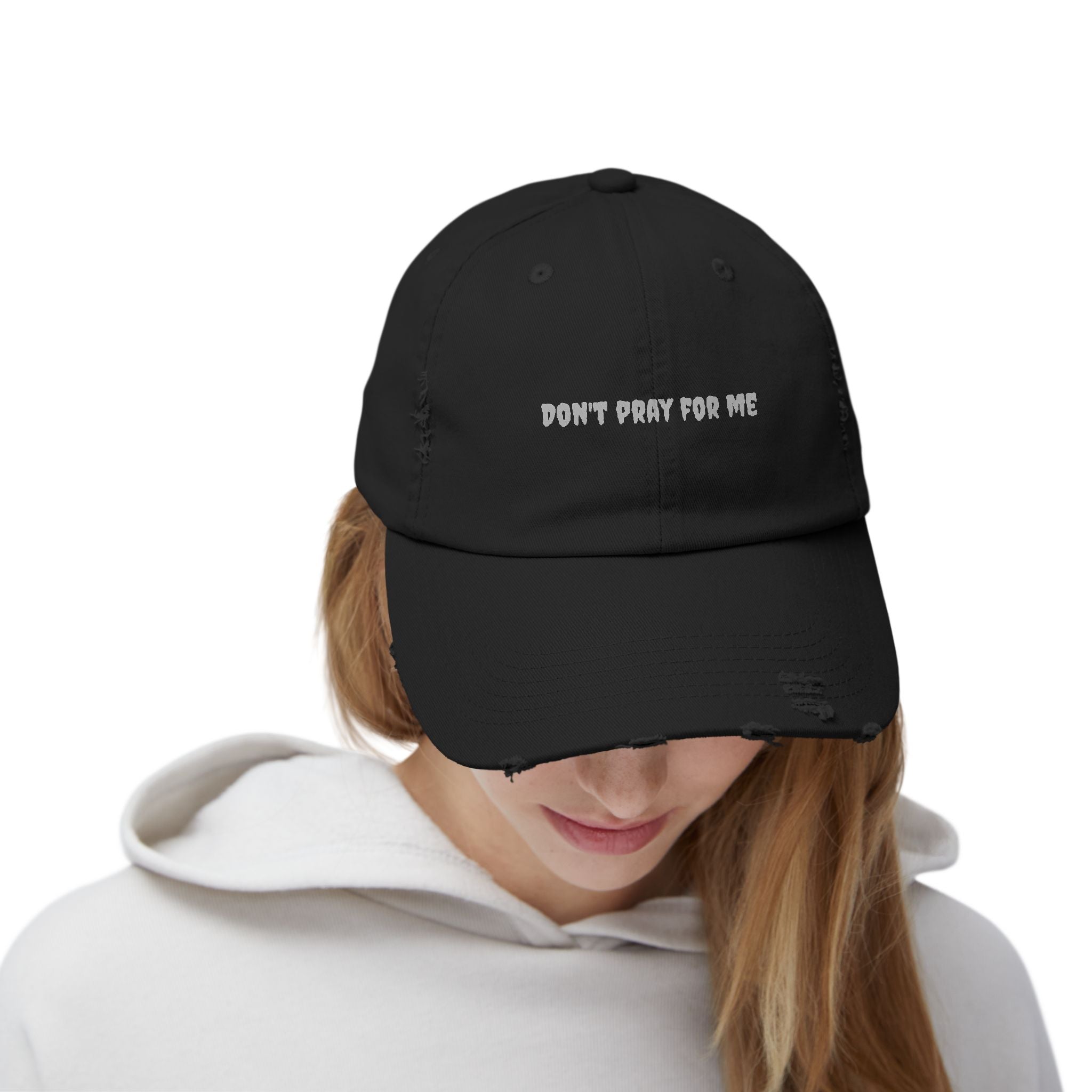 Don't Pray for Me