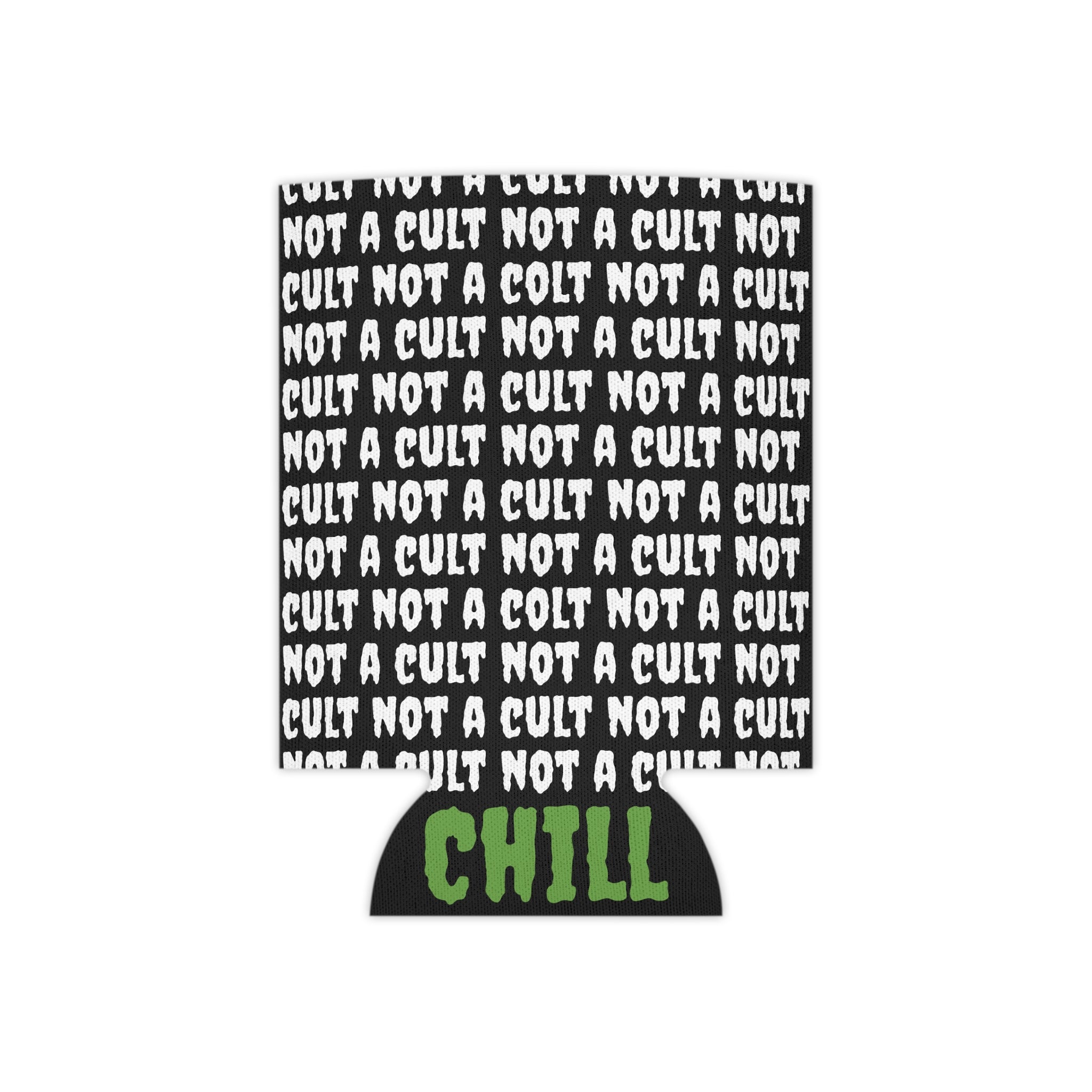Funny Not a Cult Can Cooler - Chill Vibes for Parties