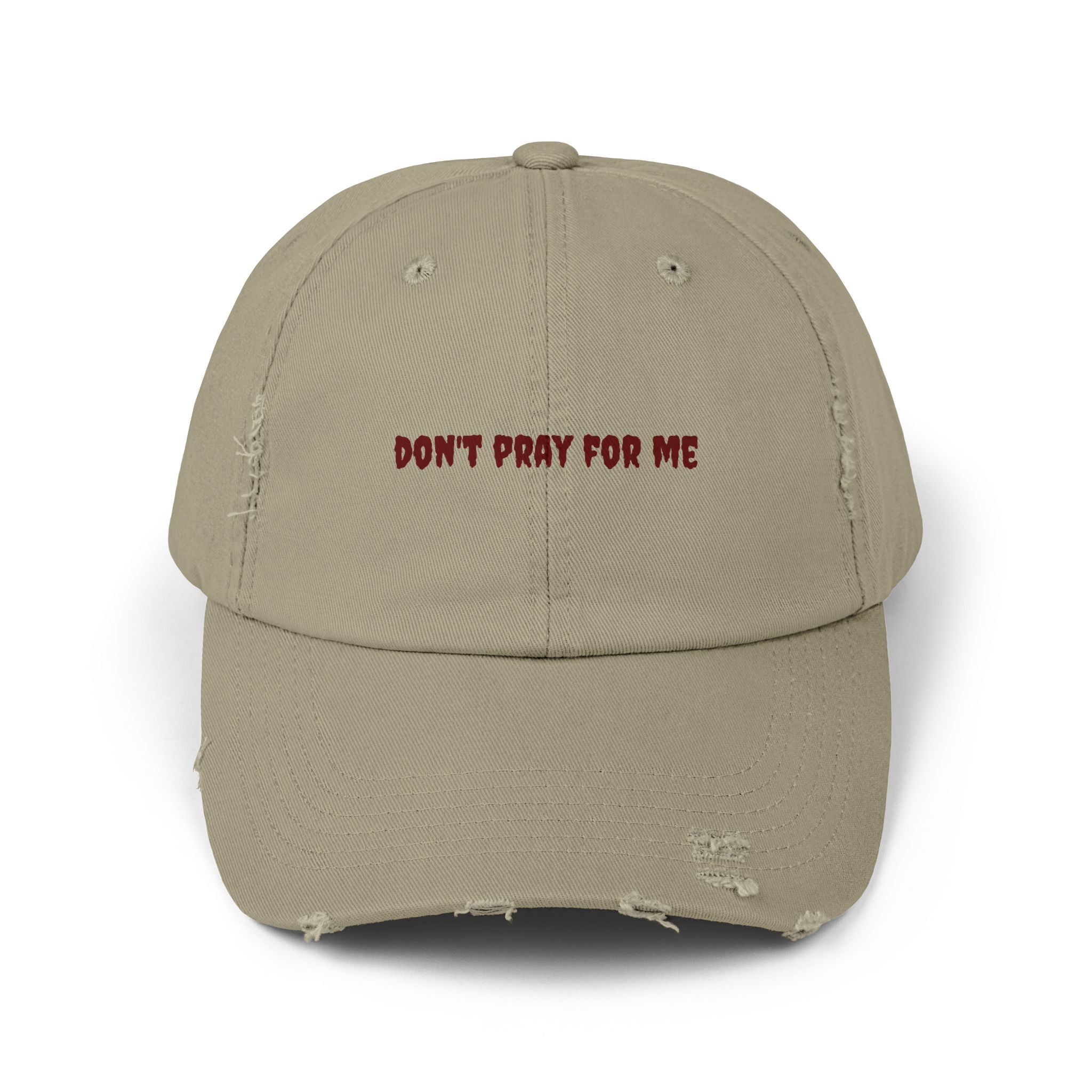 Don't Pray for Me