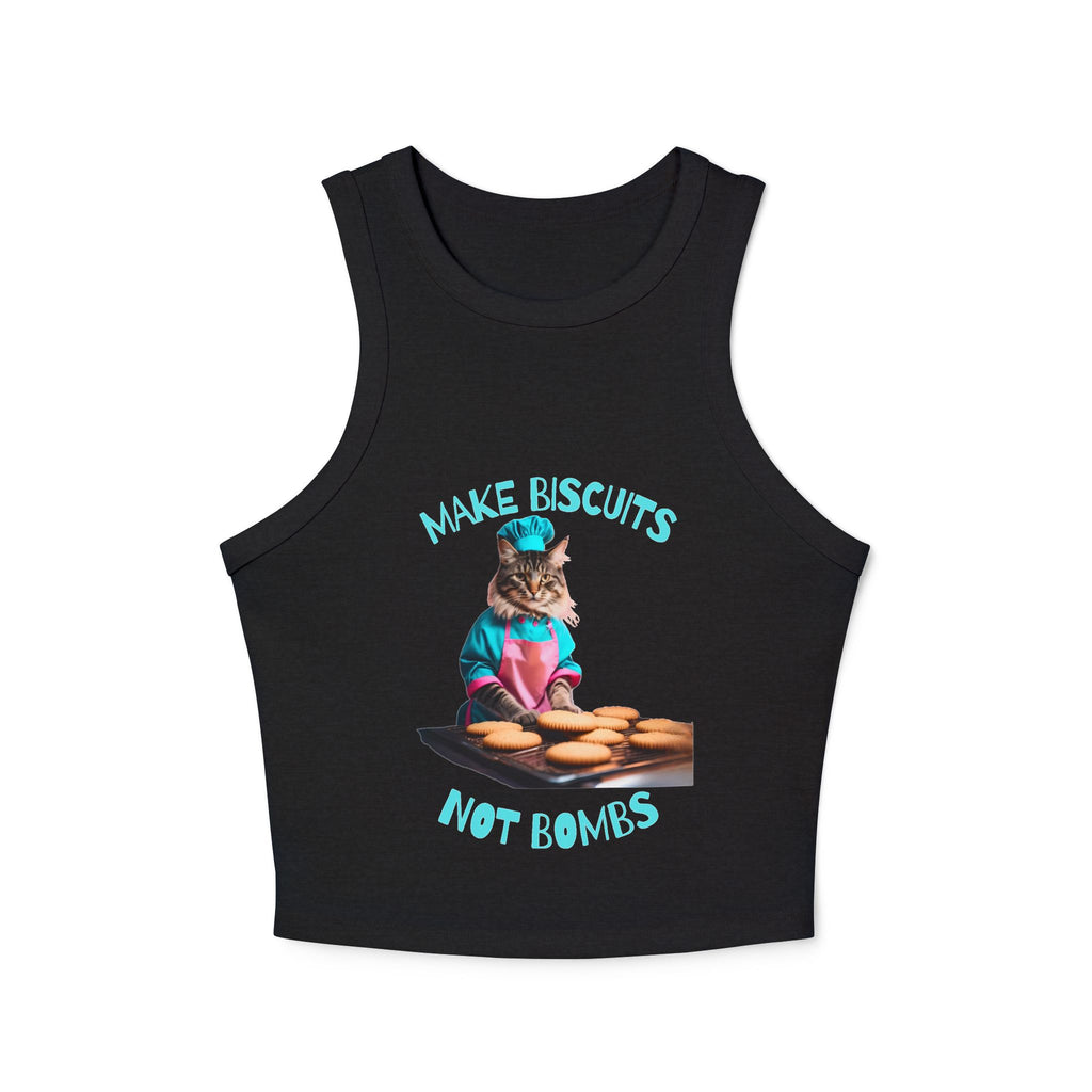 MAKE BISCUITS…NOT BOMBS